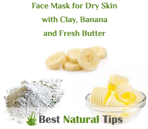 Homemade Face Mask for Dry Skin with Clay, Banana and Fresh Butter